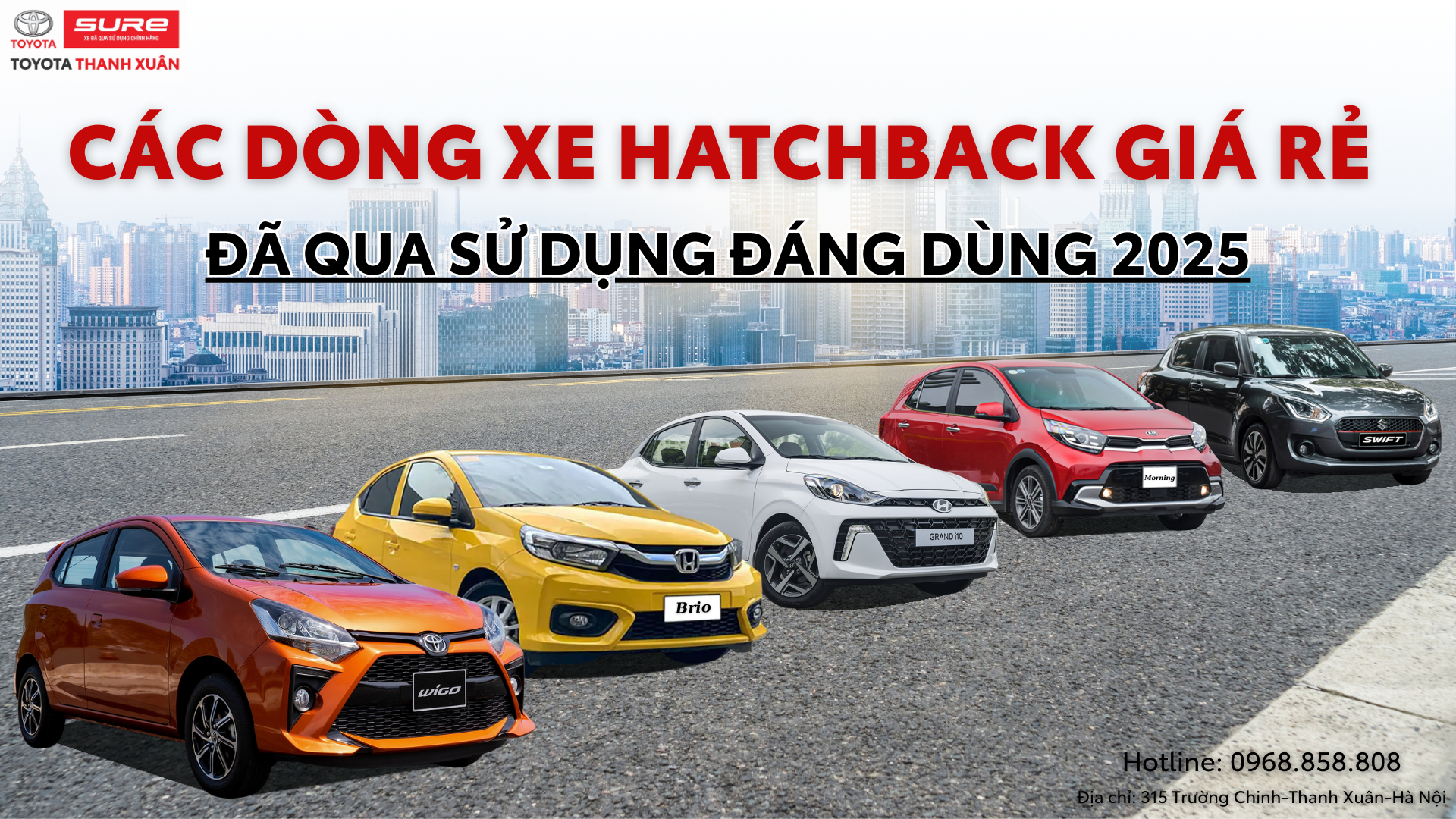 các dòng xe hatchback giá rẻ đã qua sử dụng đáng dùng năm 2025